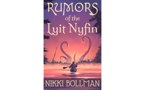 Cover of Rumors of the Lyit Nyfin, features a person in a canoe paddling towards large tentacles raised up out of the water against a pink and orange sunset scene.